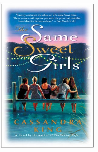 Cassandra King/The Same Sweet Girls